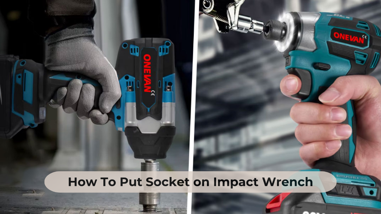 How To Put Socket on Impact Wrench