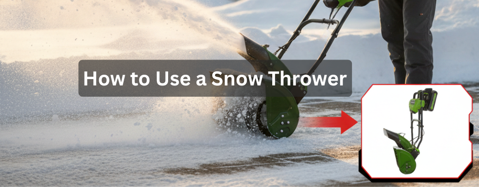 How to Use a Snow Thrower
