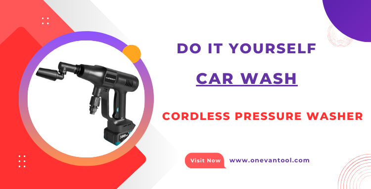 Do It Yourself Car Wash: Using a Cordless Pressure Washer at Home