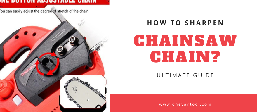 How To Sharpen A Cordless Chainsaw Chain: A Step-by-Step Guide