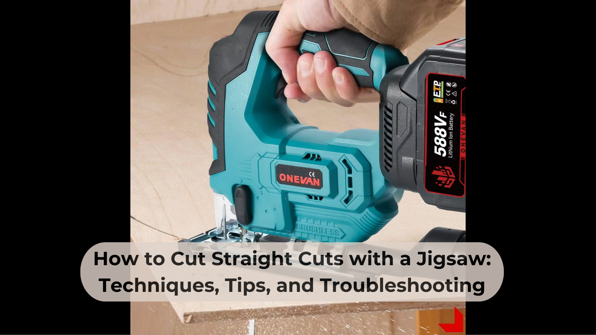How to Cut Straight Cuts with a Jigsaw