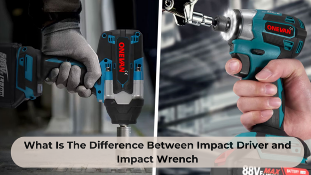 What Is The Difference Between Impact Driver and Impact Wrench