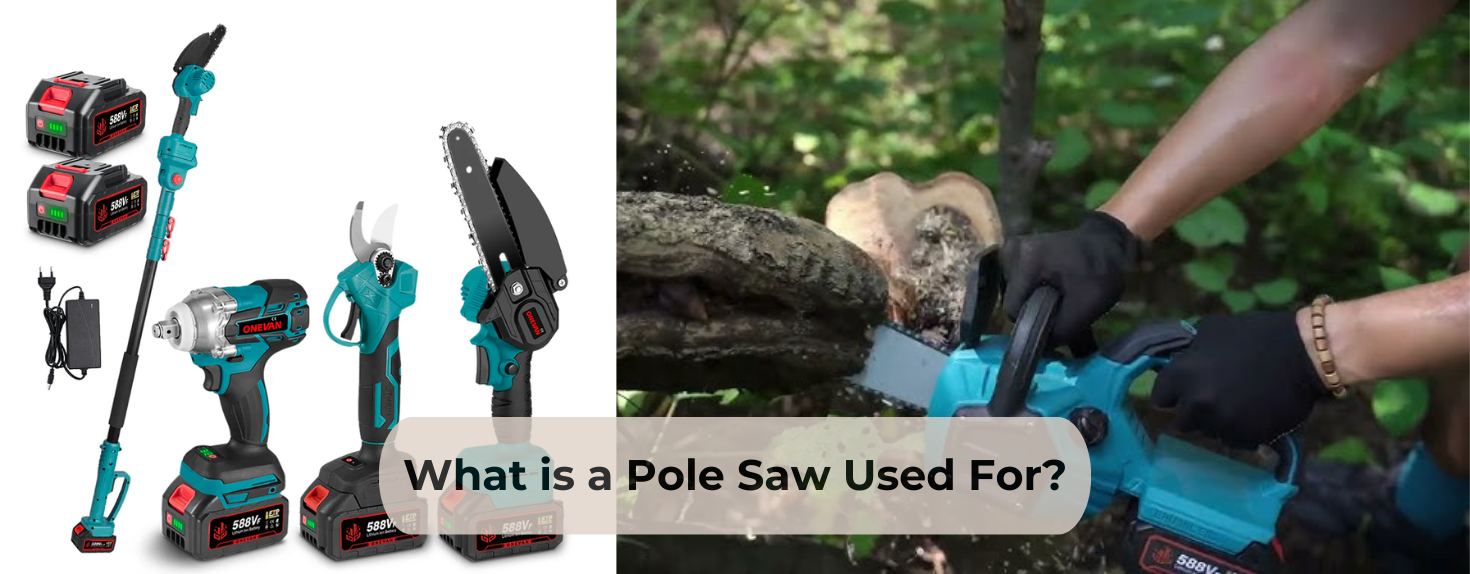 What is a Pole Saw Used For